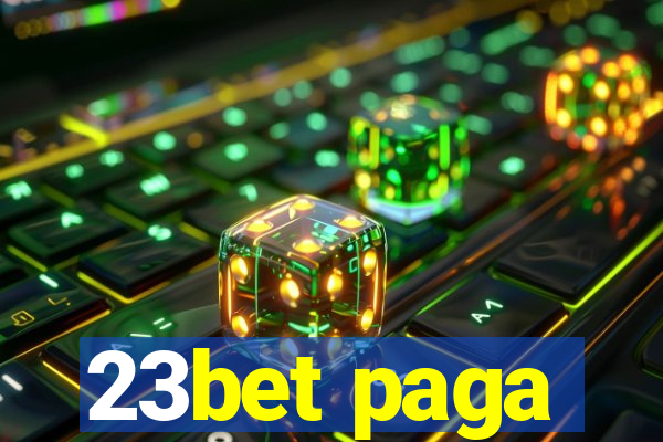 23bet paga